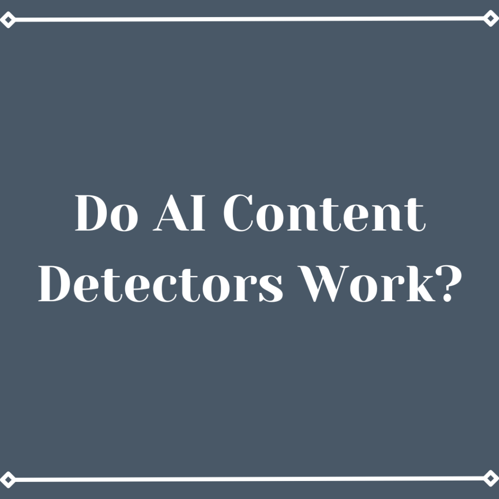 Header image: do AI content detectors work?